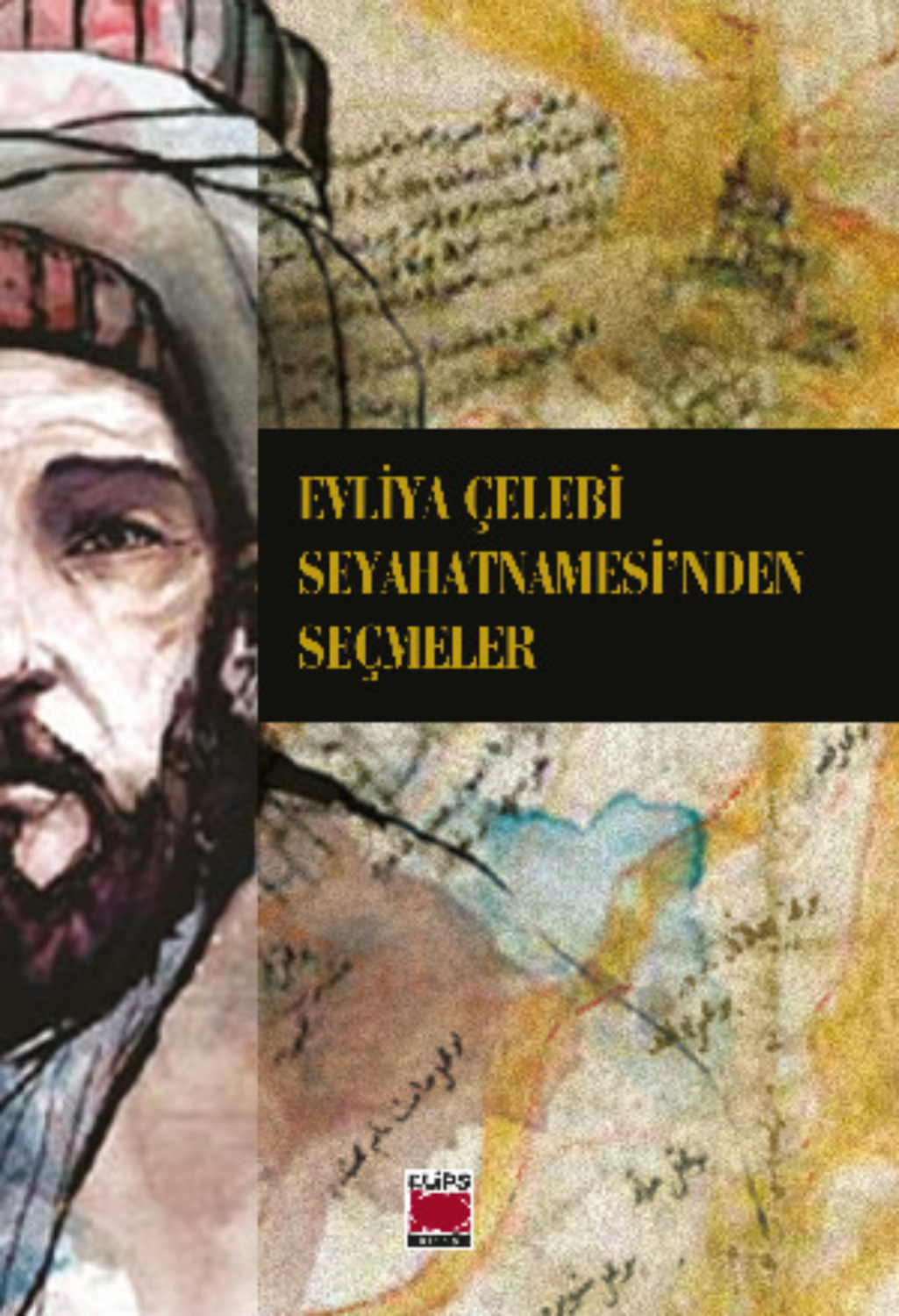Обложка книги «Evliya Çelebi Seyahatnamesi’nden Seçmeler»