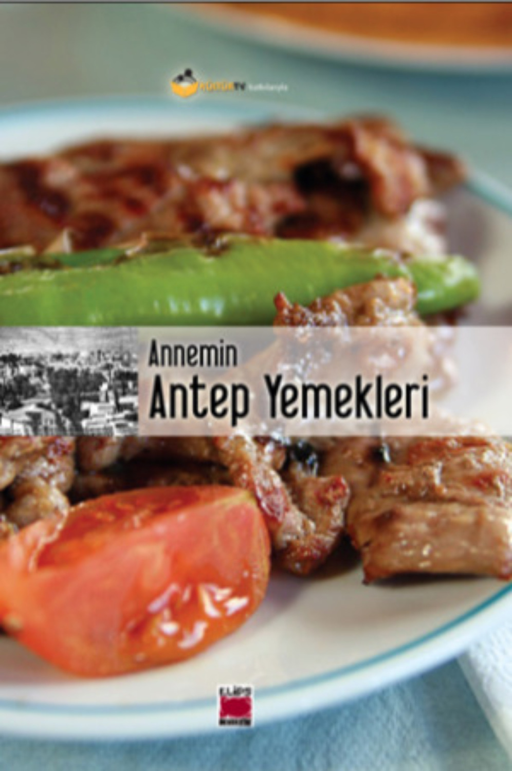 Обложка книги «Annemin Antep Yemekleri»