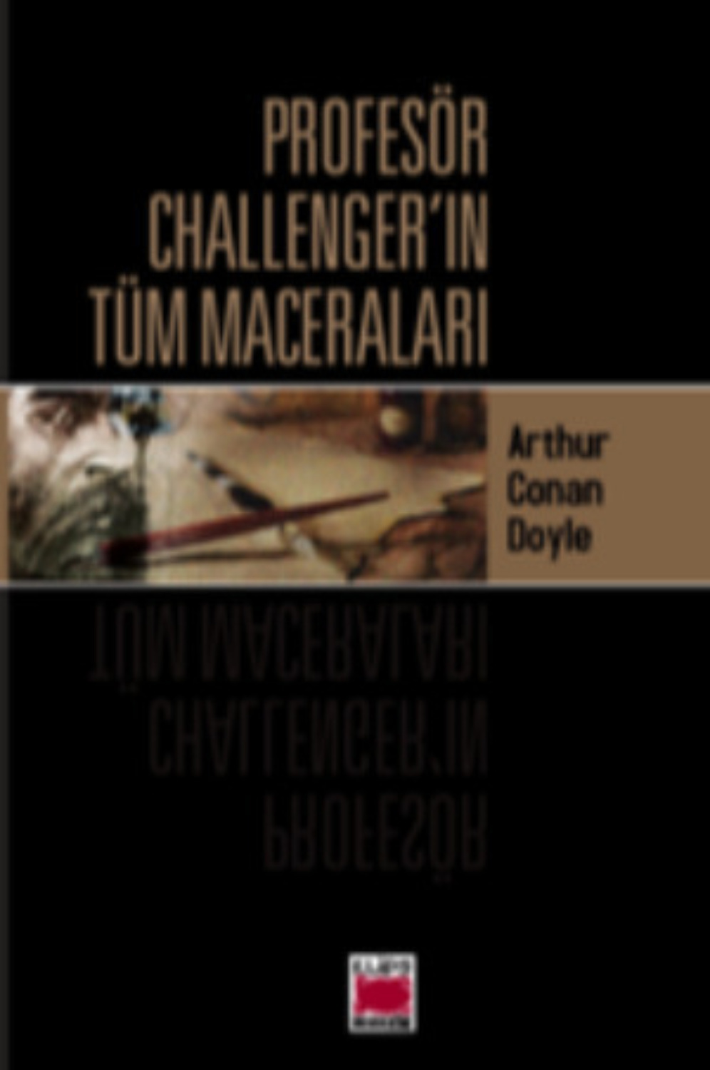 Обложка книги «Profesör Challenger’ın Tüm Maceraları»