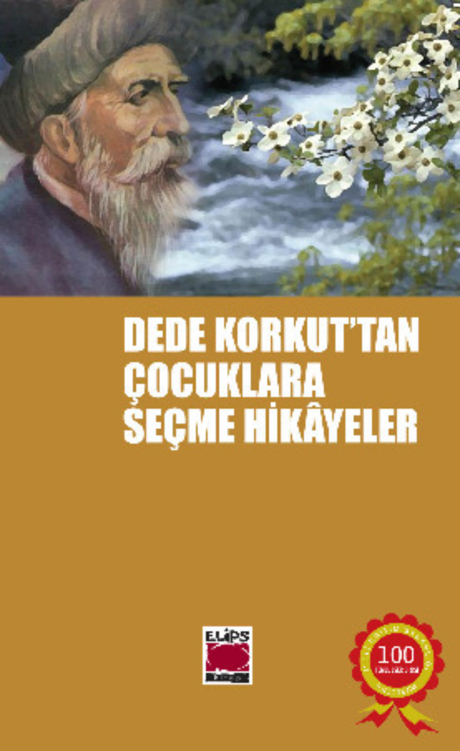 Обложка книги «Dede Korkut`tan Çocuklara Seçme Hikâyeler»