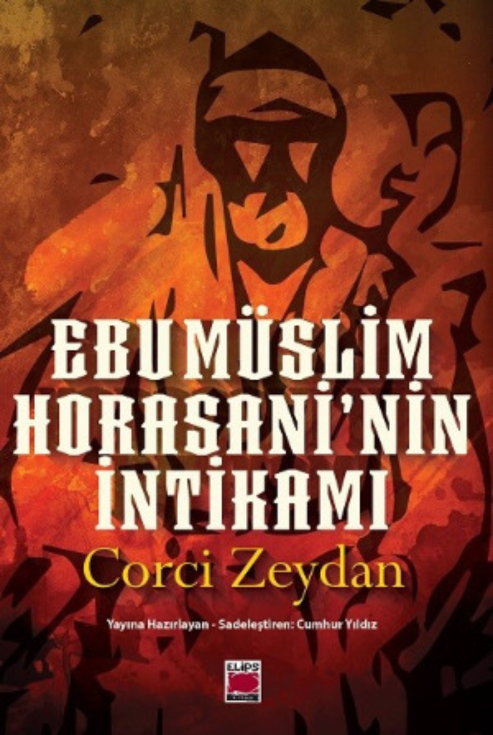 Обложка книги «Ebu Müslim Horosani'nin İntikamı»