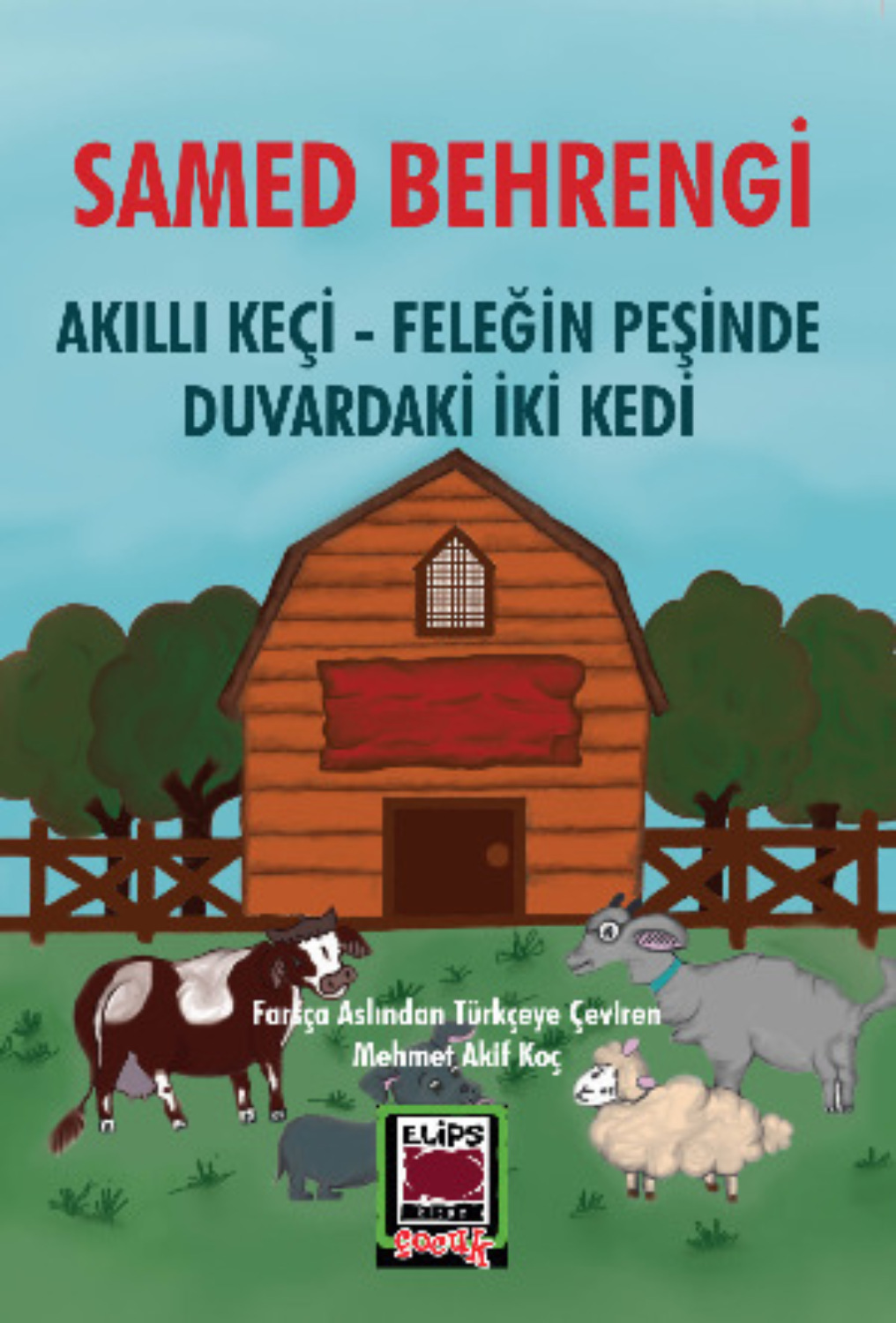 Обложка книги «Akıllı Keçi – Feleğin Peşinde Duvardaki İki Kedi»