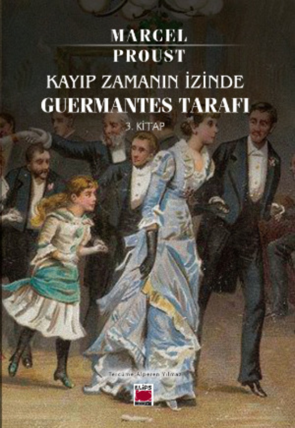 Обложка книги «Kayıp Zamanın İzinde Guermantes Tarafı 3. Kitap»