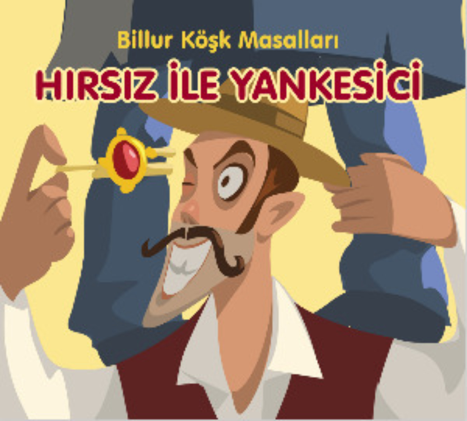 Обложка книги «Hırsız ile Yan Kesici - Billur Köşk Masalları»
