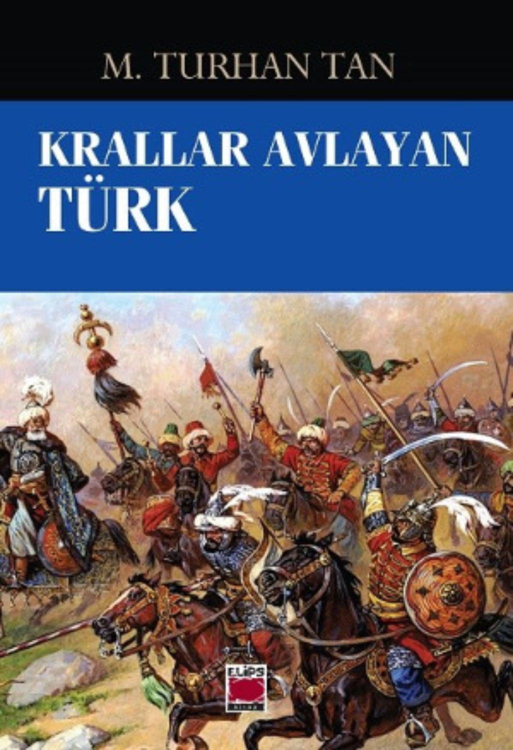 Обложка книги «Krallar Avlayan Türk»