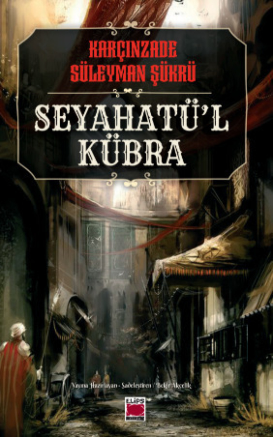 Обложка книги «Seyahatü'l Kübra»