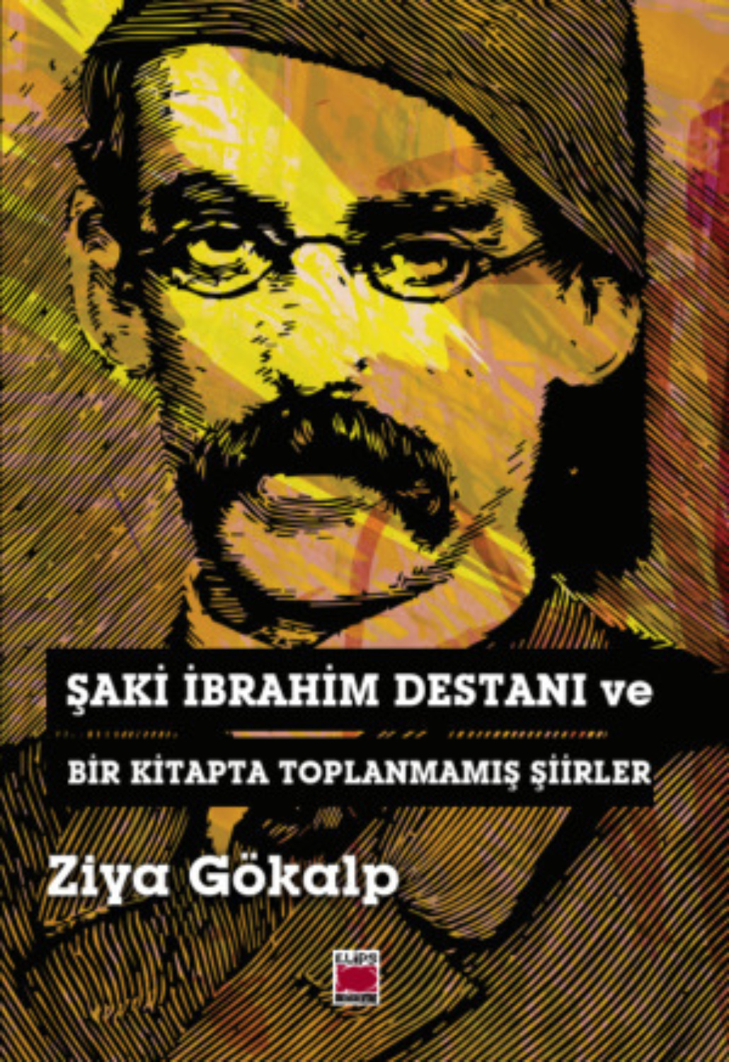 Обложка книги «Şaki İbrahim Destanı ve Bir Kitapta Toplanmamış Şiirler»