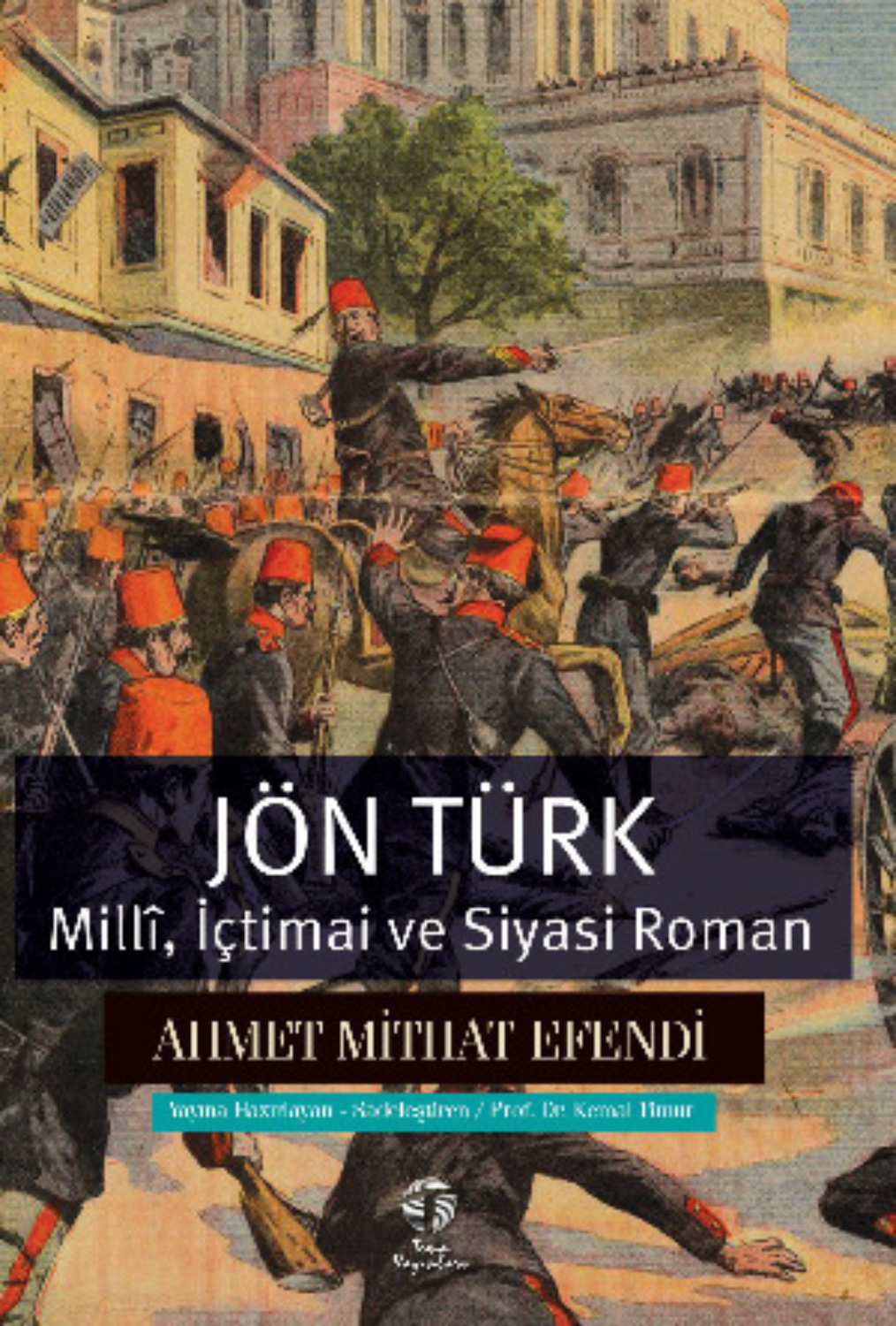 Обложка книги «Jön Türk – Millî, İçtimai ve Siyasi Roman»