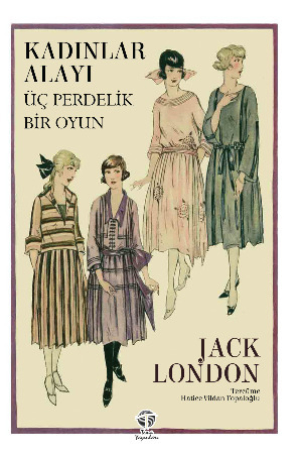 Обложка книги «Kadınlar Alayı – Üç Perdelik Bir Oyun»