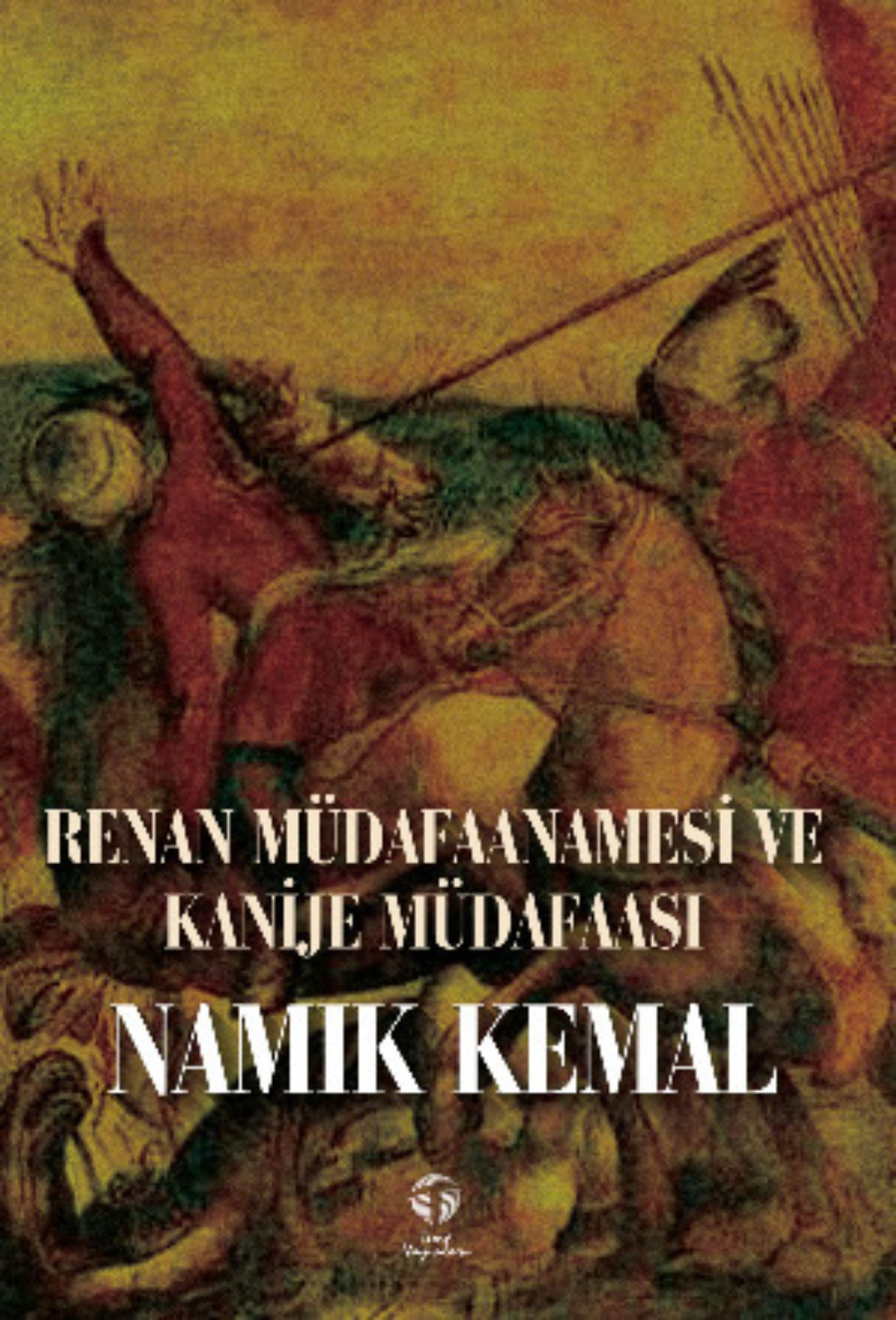 Обложка книги «Renan Müdafaanamesi ve Kanije Müdafaası»