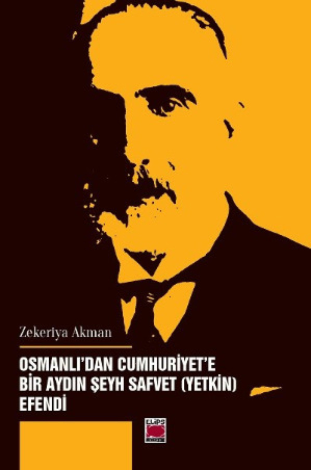 Обложка книги «Osmanlı’dan Cumhuriyet’e Bir Aydın Şeyh Safvet (Yetkin) Efendi»