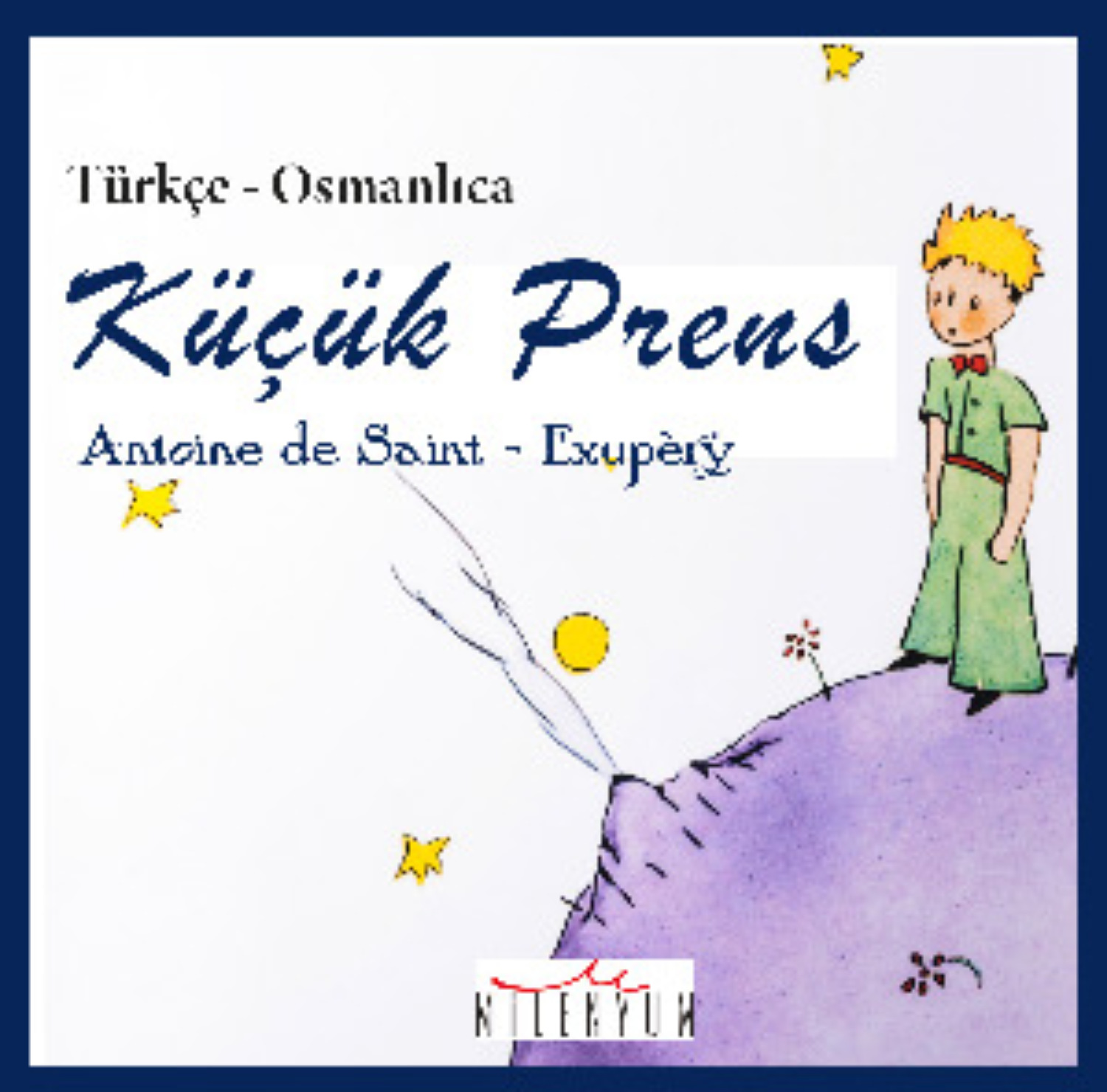 Обложка книги «Küçük Prens Osmanlıca»