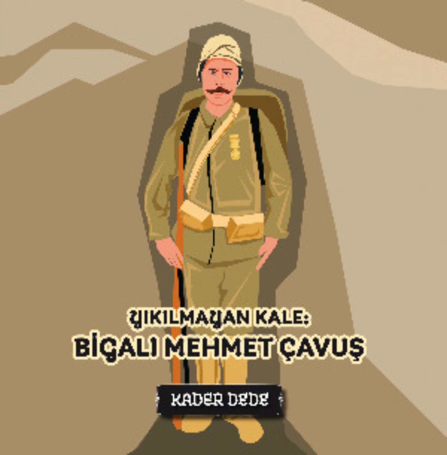Обложка книги «Çanakkale Kahramanlarının Hikâyeleri - Yıkılmayan Kale: Bigalı Mehmet Çavuş»
