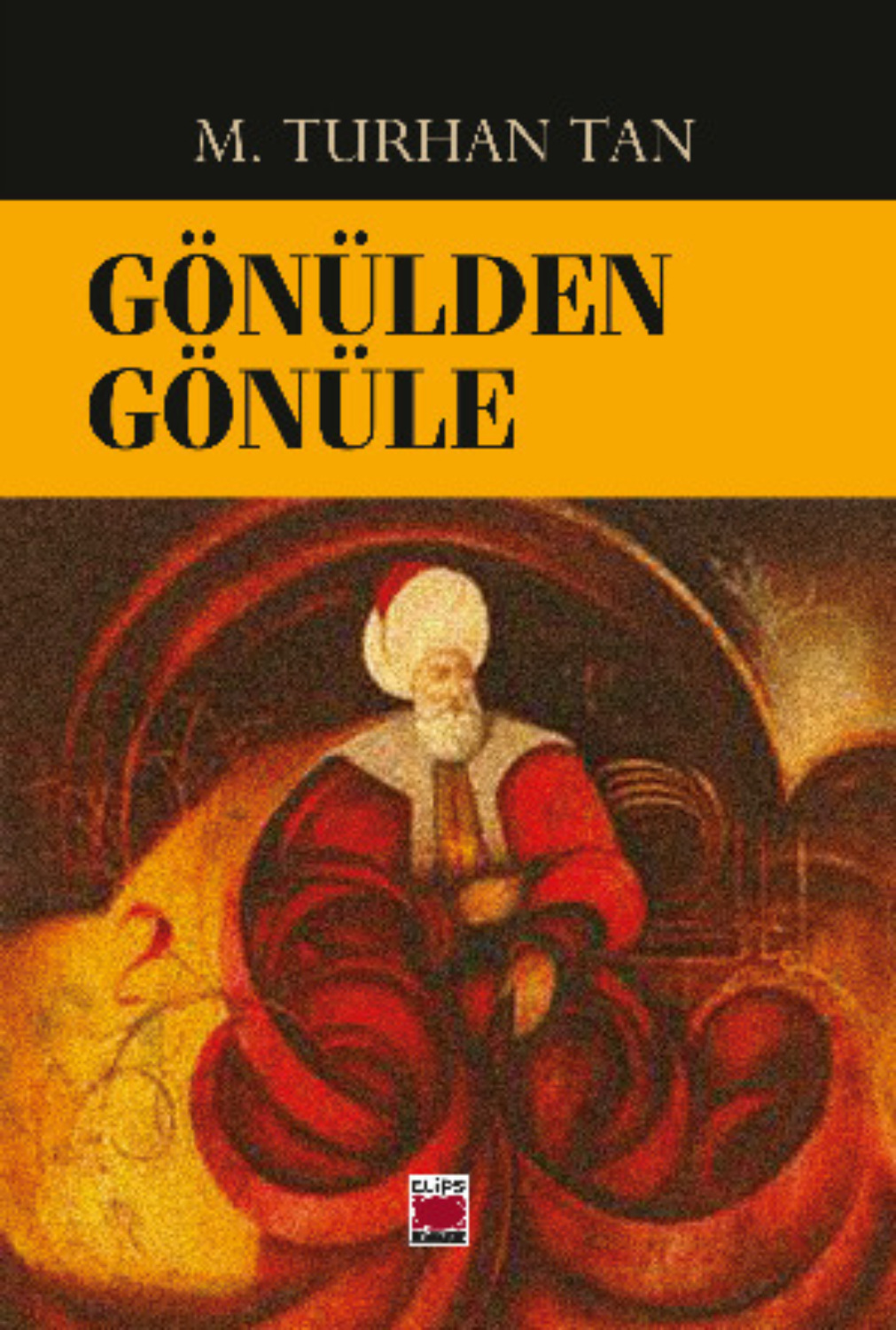 Обложка книги «Gönülden Gönüle»