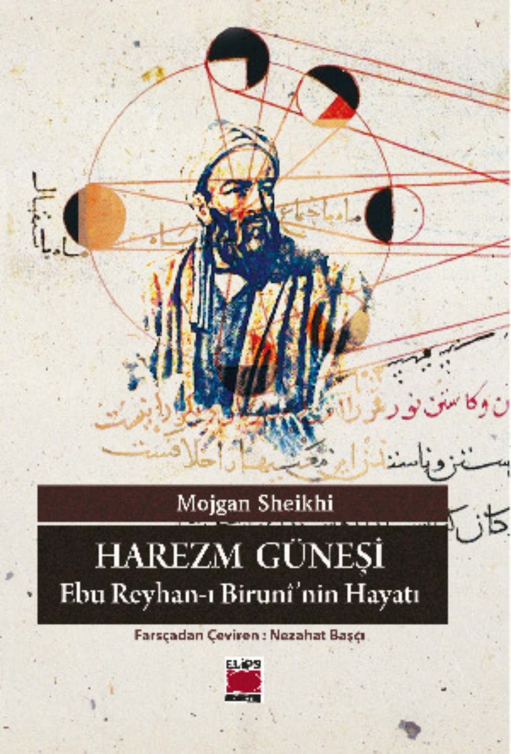 Обложка книги «Harezm Güneşi – Ebu Reyhan-ı Birunî’nin Hayatı»
