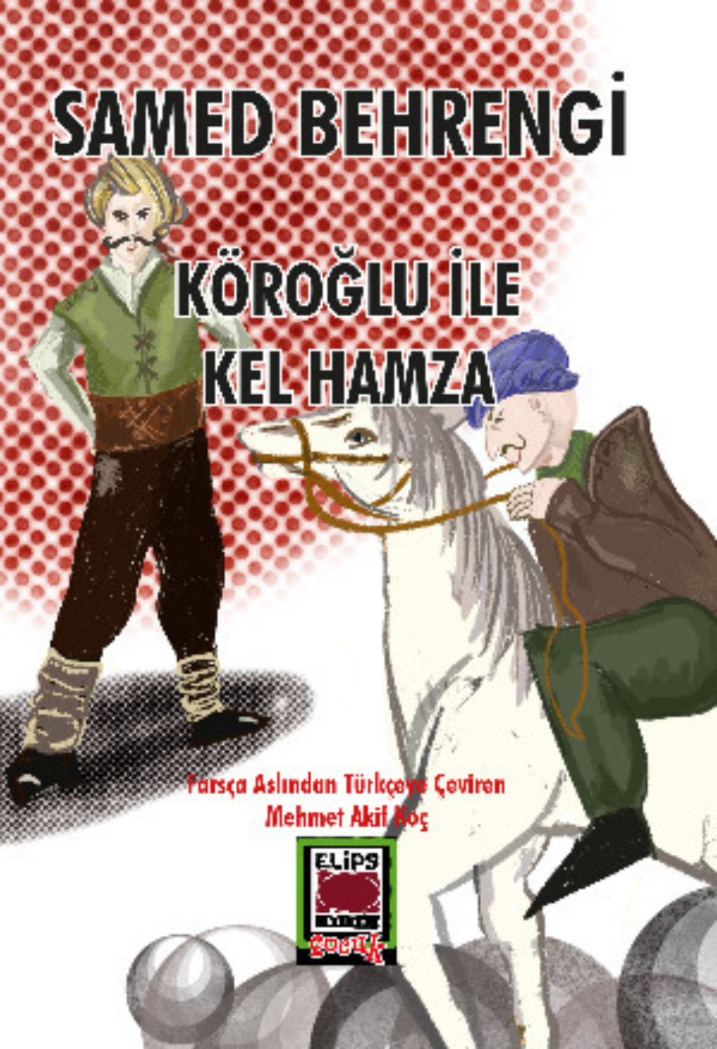 Обложка книги «Köroğlu ile Kel Hamza»