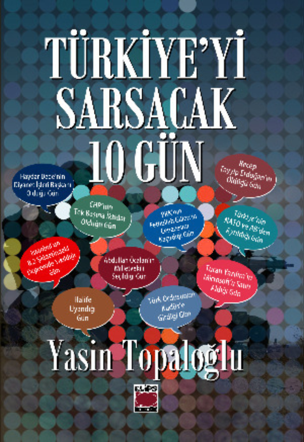 Обложка книги «Türkiye’yi Sarsacak 10 Gün»
