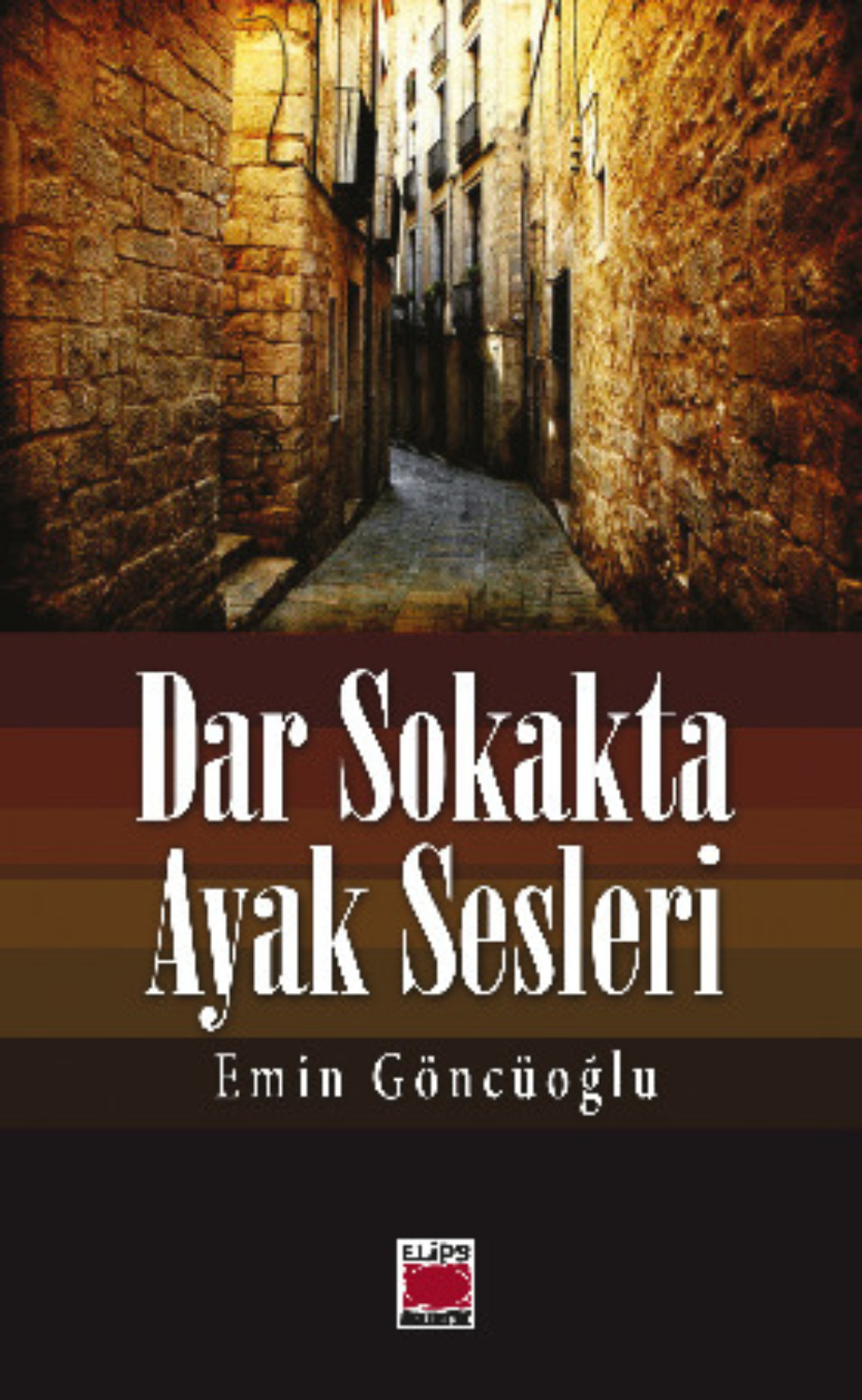 Обложка книги «Dar Sokakta Ayak Sesleri»