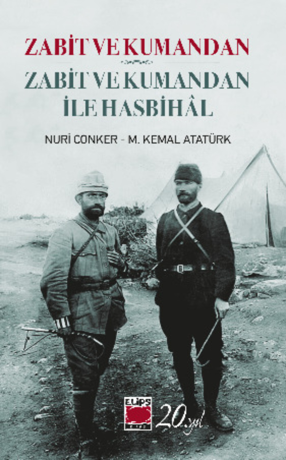 Обложка книги «Zabit ve Kumandan – Zabit ve Kumandan ile Hasbihâl»