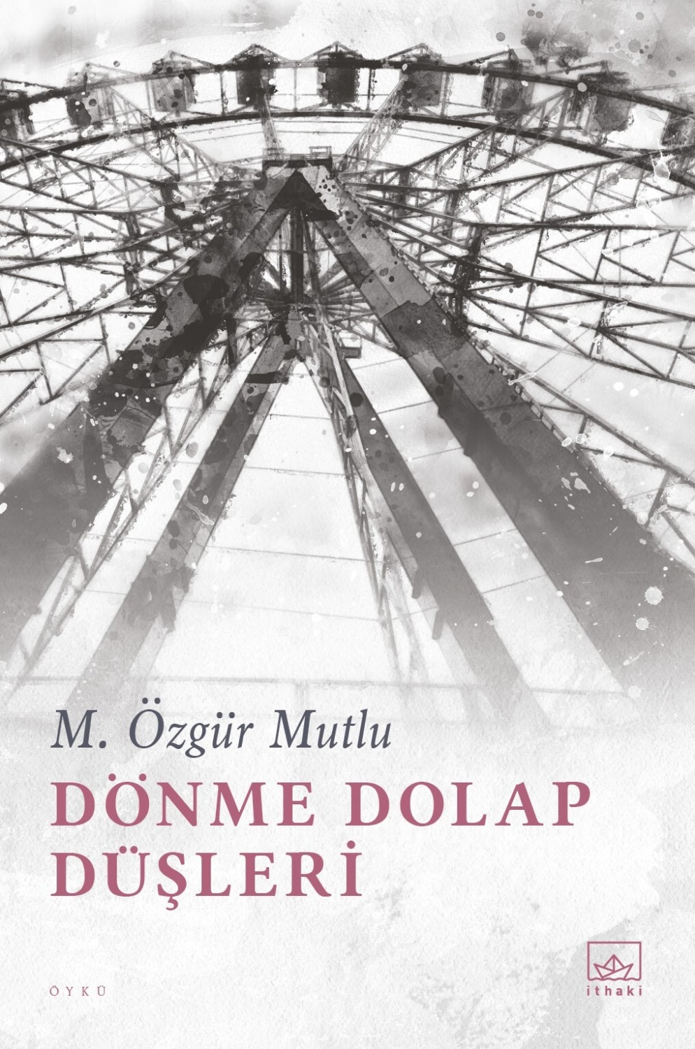 Обложка книги «Dönme dolap düşleri»