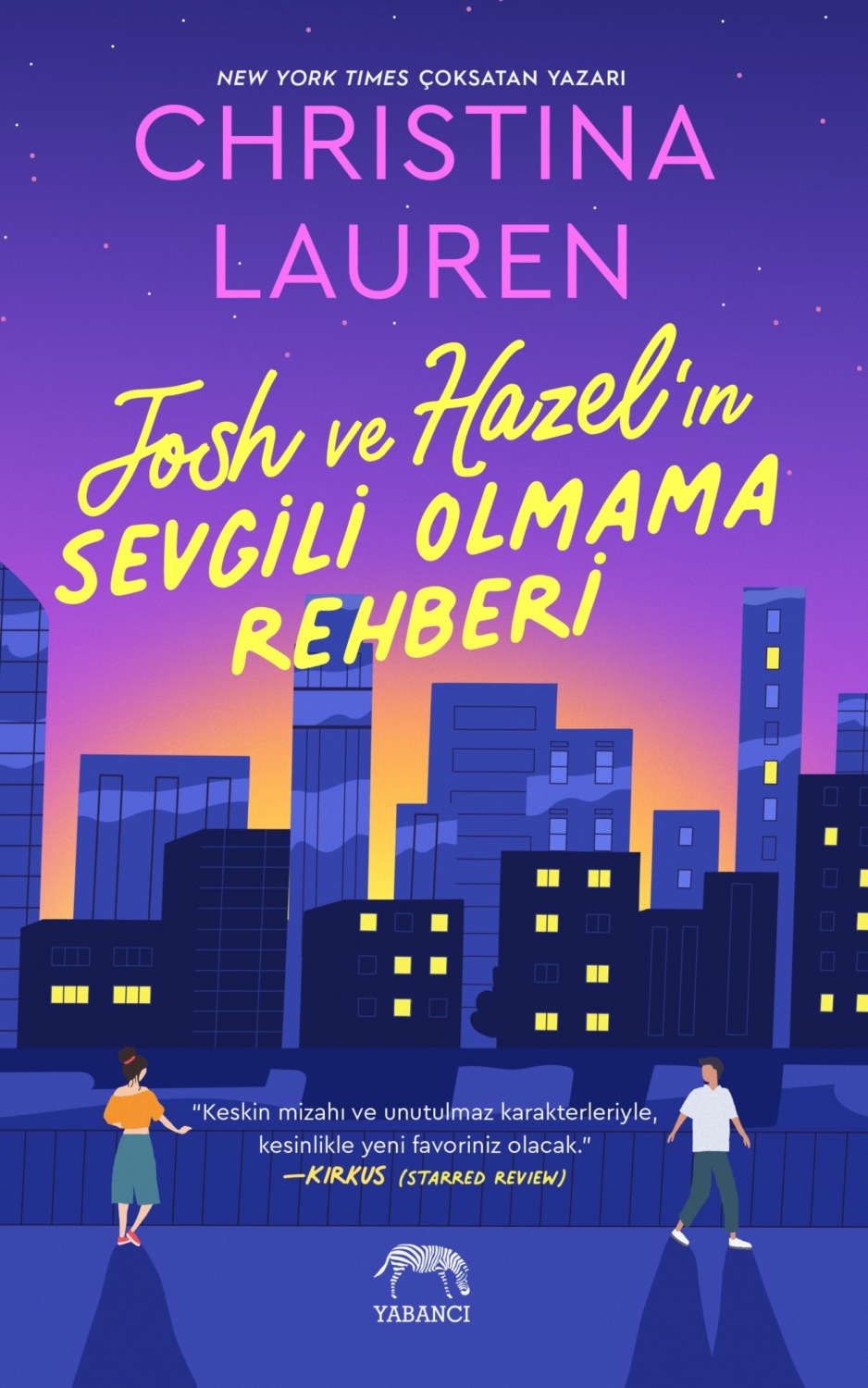 Обложка книги «Josh ve hazel'ın sevgili olmama rehberi»