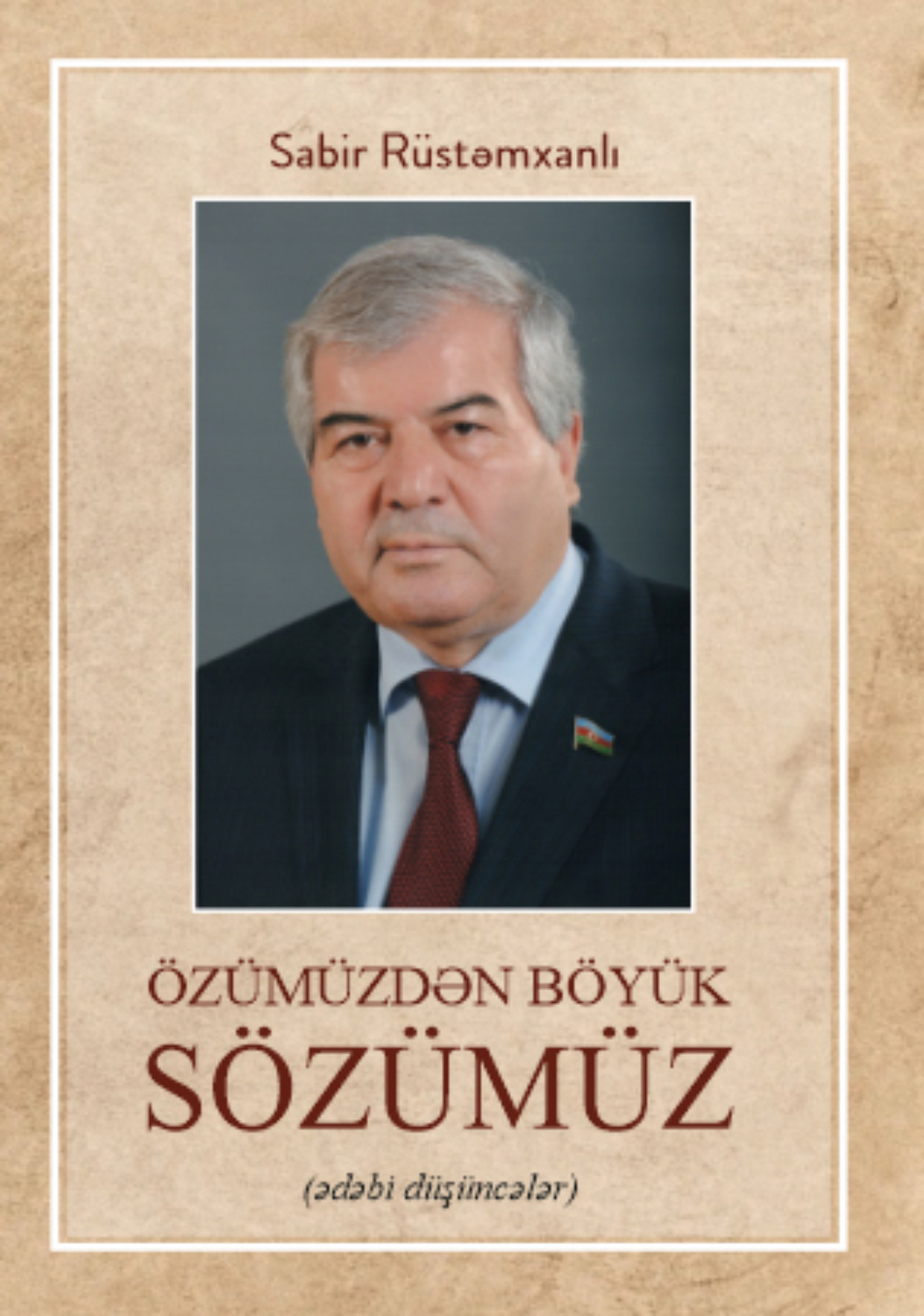 Обложка книги «ÖZÜMÜZDƏN BÖYÜK SÖZÜMÜZ»