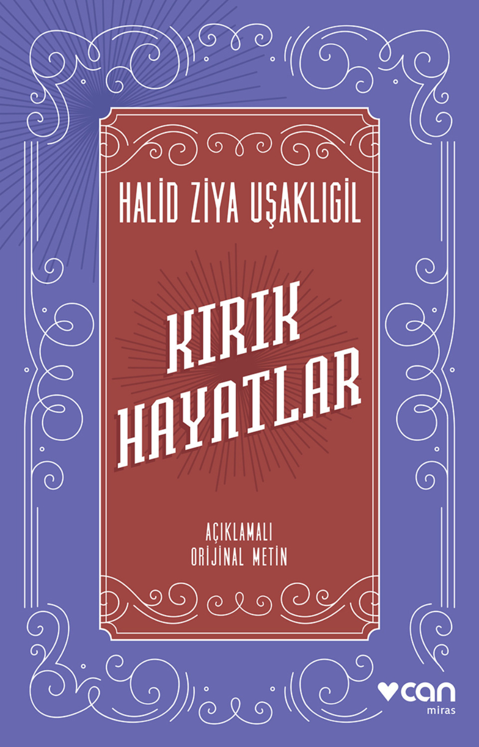 Обложка книги «Kırık Hayatlar - Açıklamalı Orijinal Metin»
