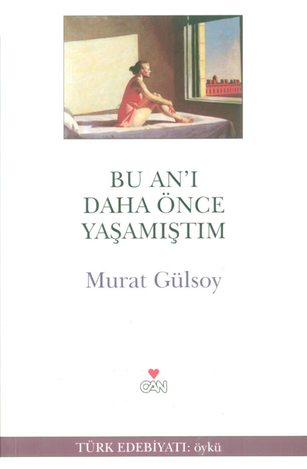 Обложка книги «Bu An’ı Daha Önce Yaşamıştım»