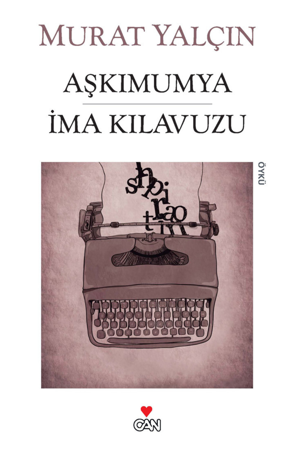 Обложка книги «Aşkımumya İma Kılavuzu»