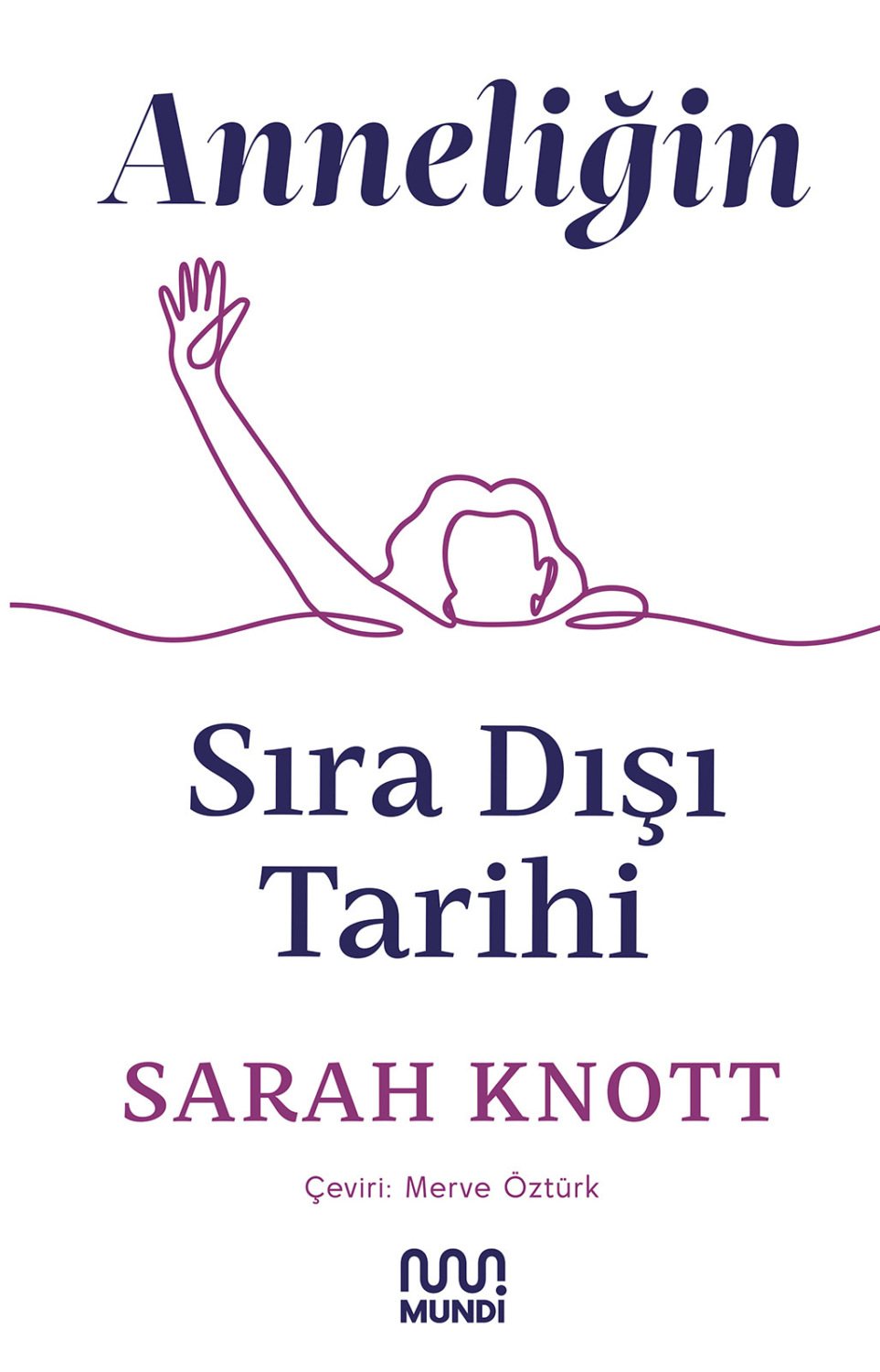 Обложка книги «Anneliğin Sıra Dışı Tarihi»