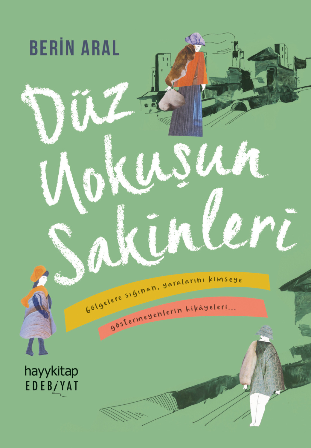 Обложка книги «Düz Yokuşun Sakİnlerİ»