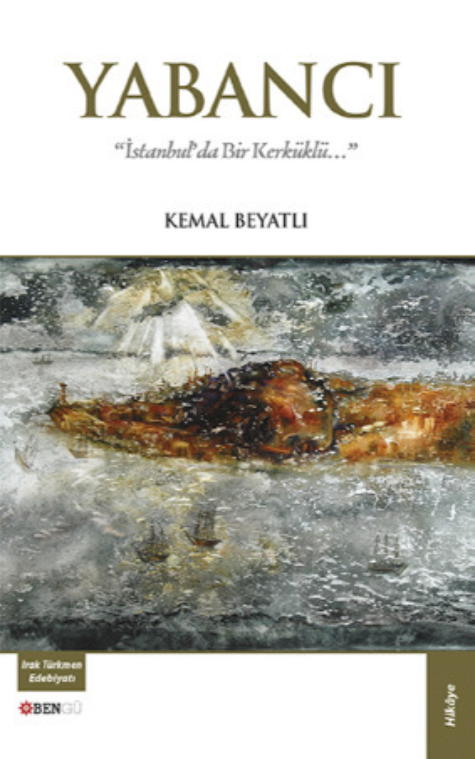 Обложка книги «Yabancı İstanbul'da Bir Kerküklü»