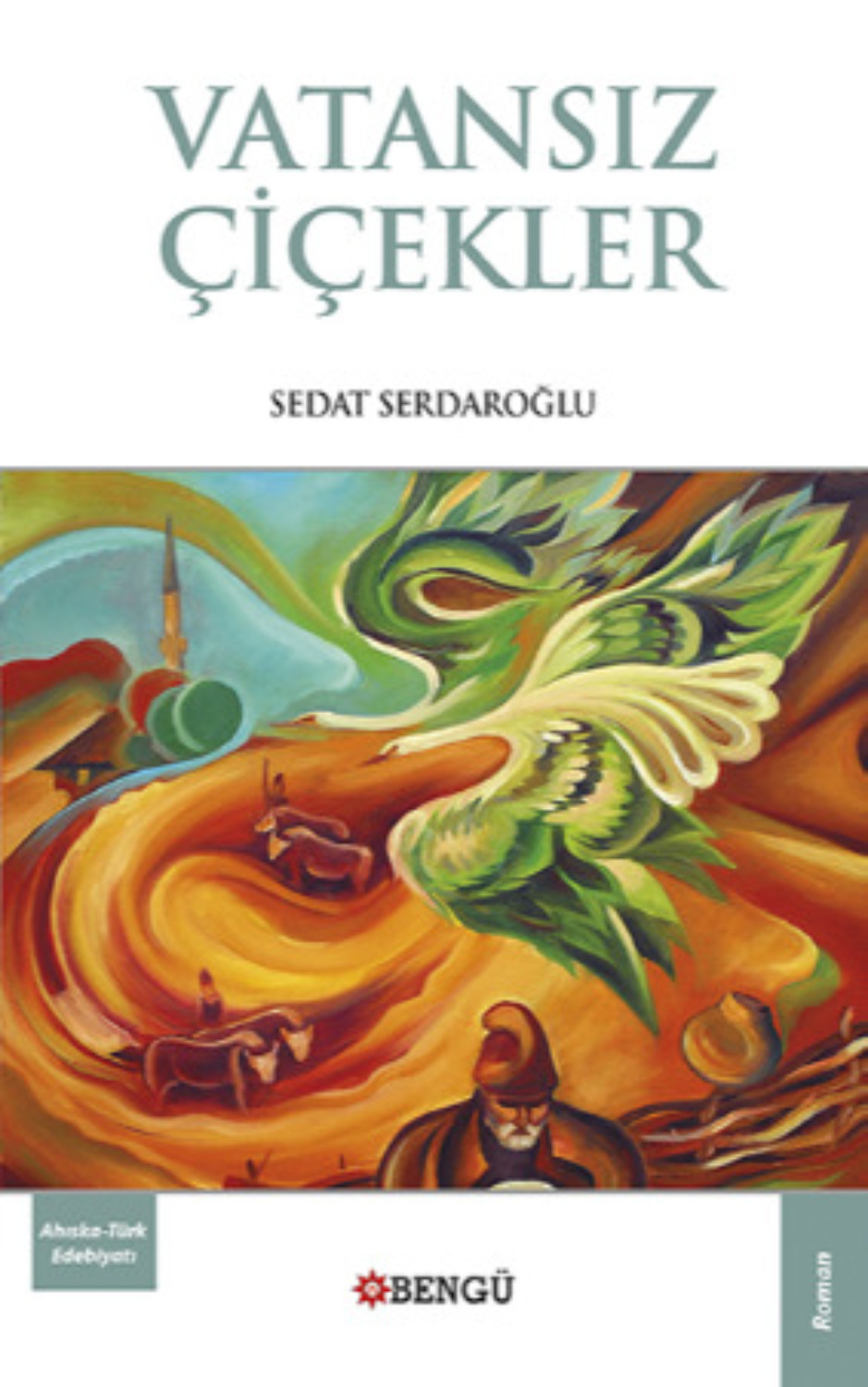 Обложка книги «Vatansız Çiçekler»