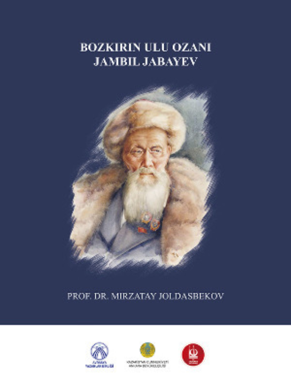 Обложка книги «Bozkırın Ulu Ozanı Jambıl Jabayev»