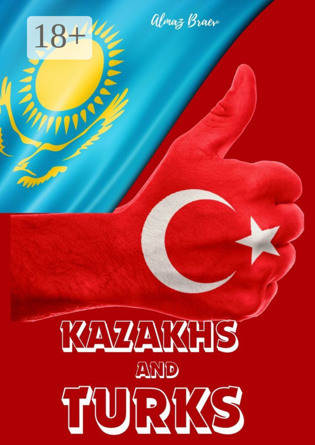 Обложка книги «Kazakhs and Turks»
