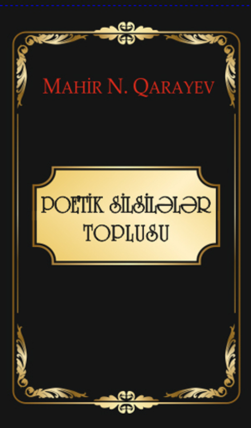 Обложка книги «Poetik silsilələr toplusu»