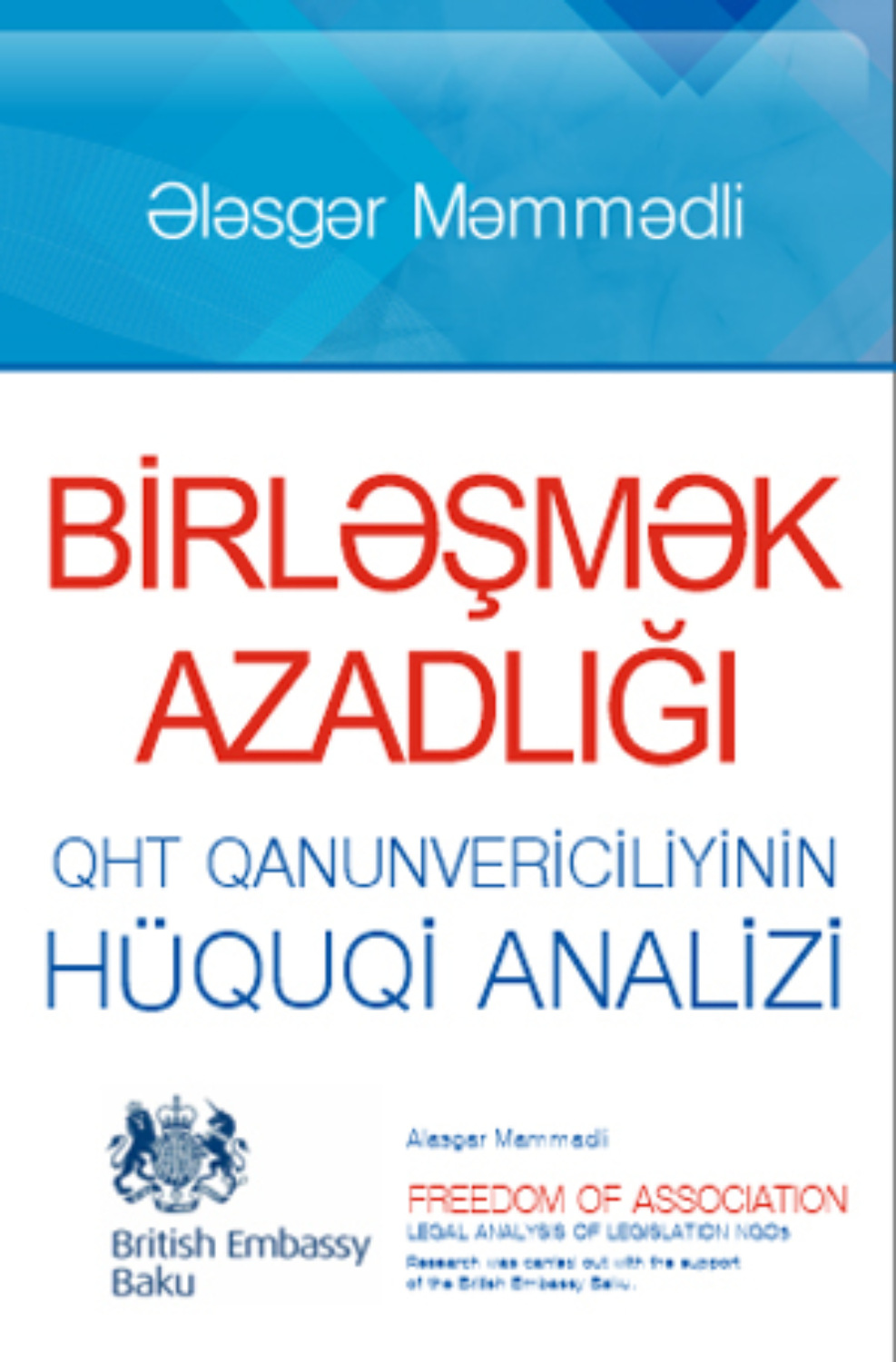 Обложка книги «“BİRLƏŞMƏK AZADLIĞI, QHT QANUNVERİCİLİYİNİN HÜQUQİ ANALİZİ”»