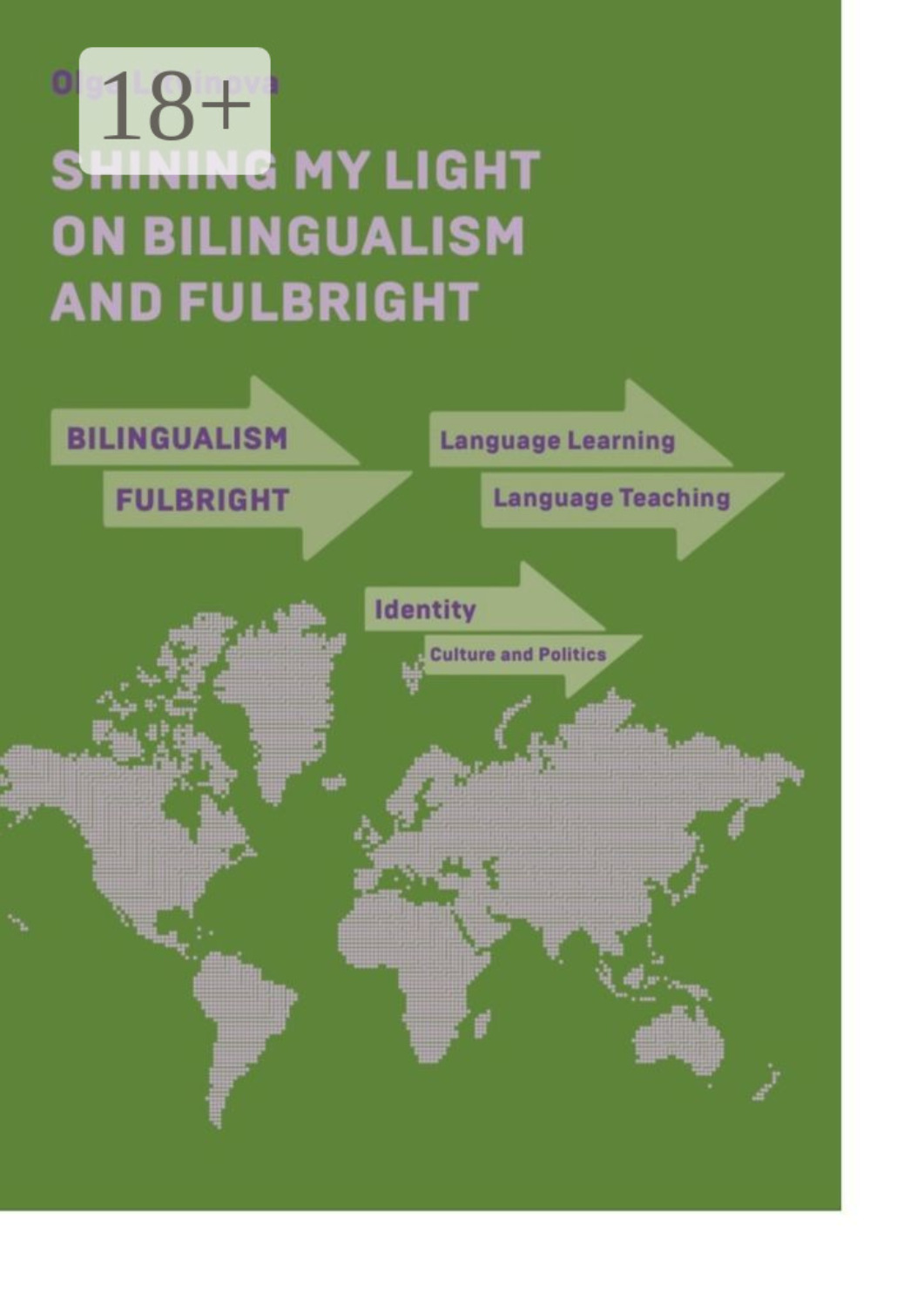 Обложка книги «Shining My Light on Bilingualism and Fulbright»