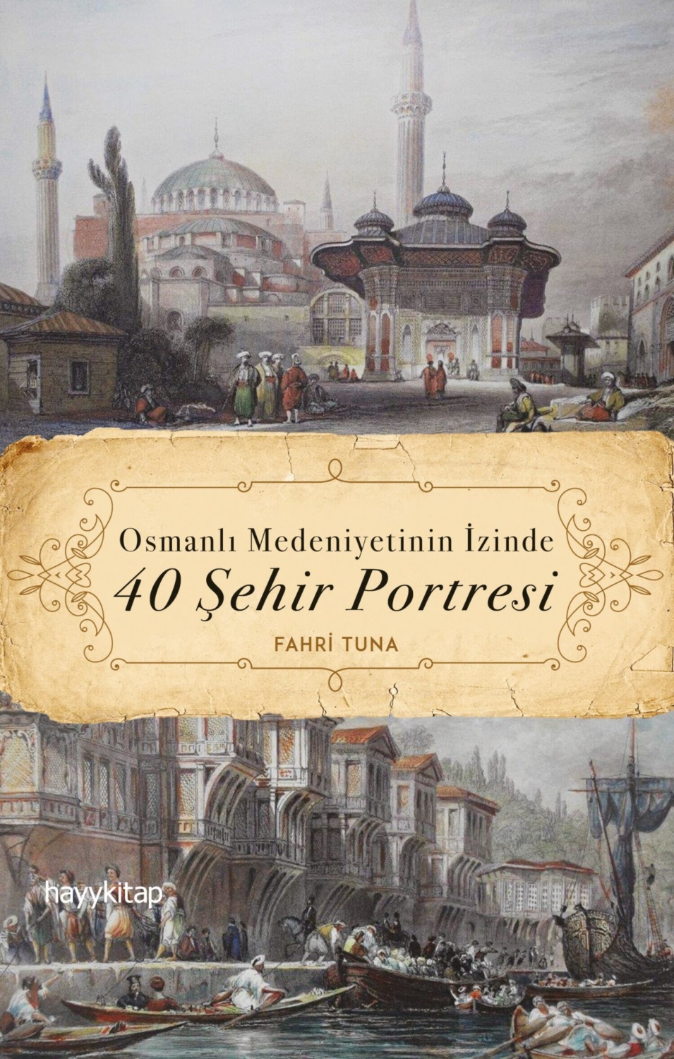 Обложка книги «Osmanli Medeniyetinin Izinde 40 Şehir Portresi»