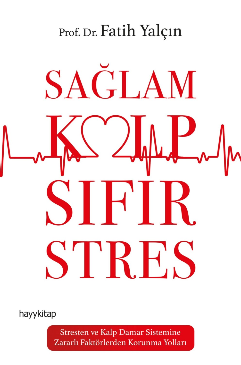 Обложка книги «Sağlam Kalp Sifir Stres»