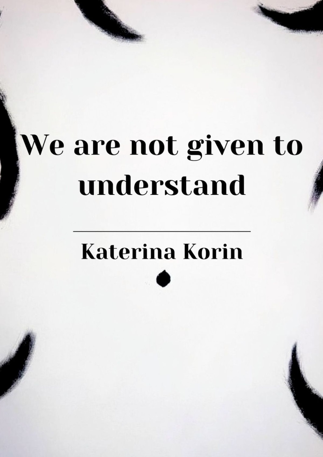 Обложка книги «We are not given to understand»