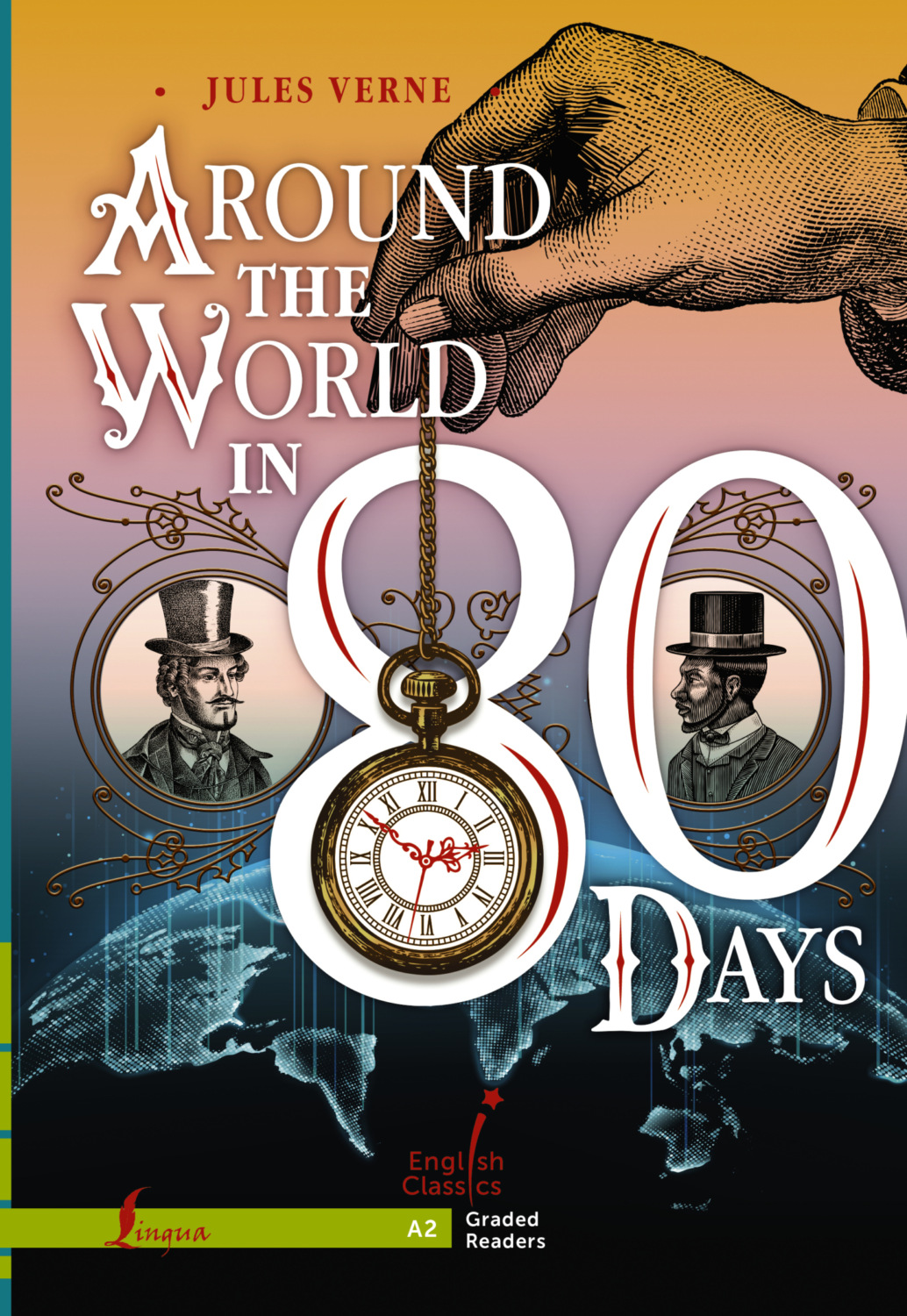 Обложка книги «Around the World in 80 Days. A2»