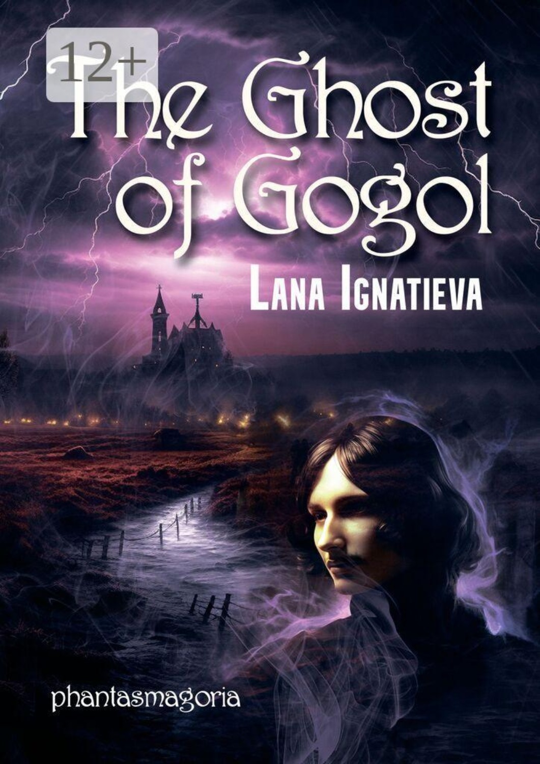 Обложка книги «The Ghost of Gogol. Phantasmagoria»