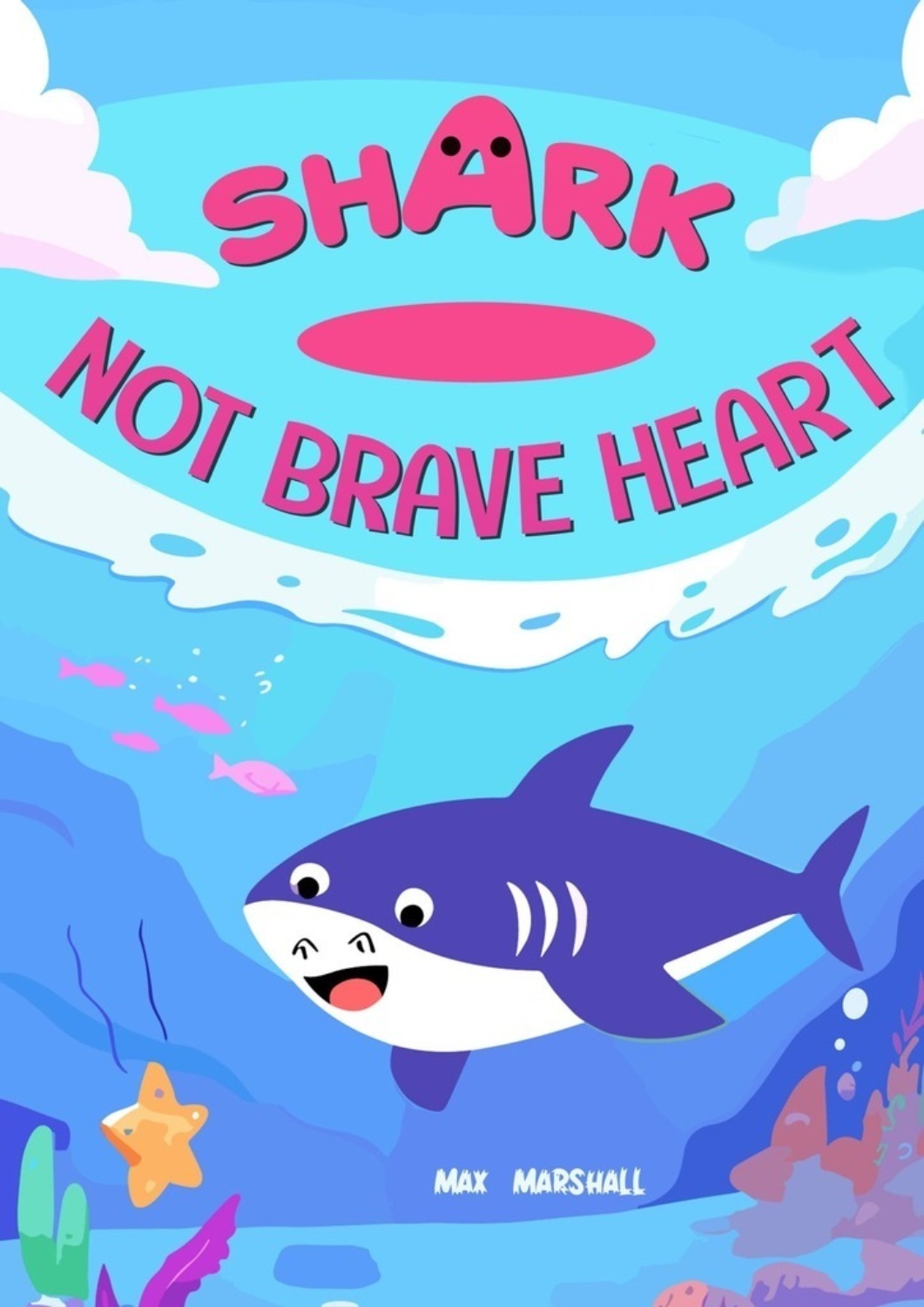 Обложка книги «Shark – Not Brave Heart»