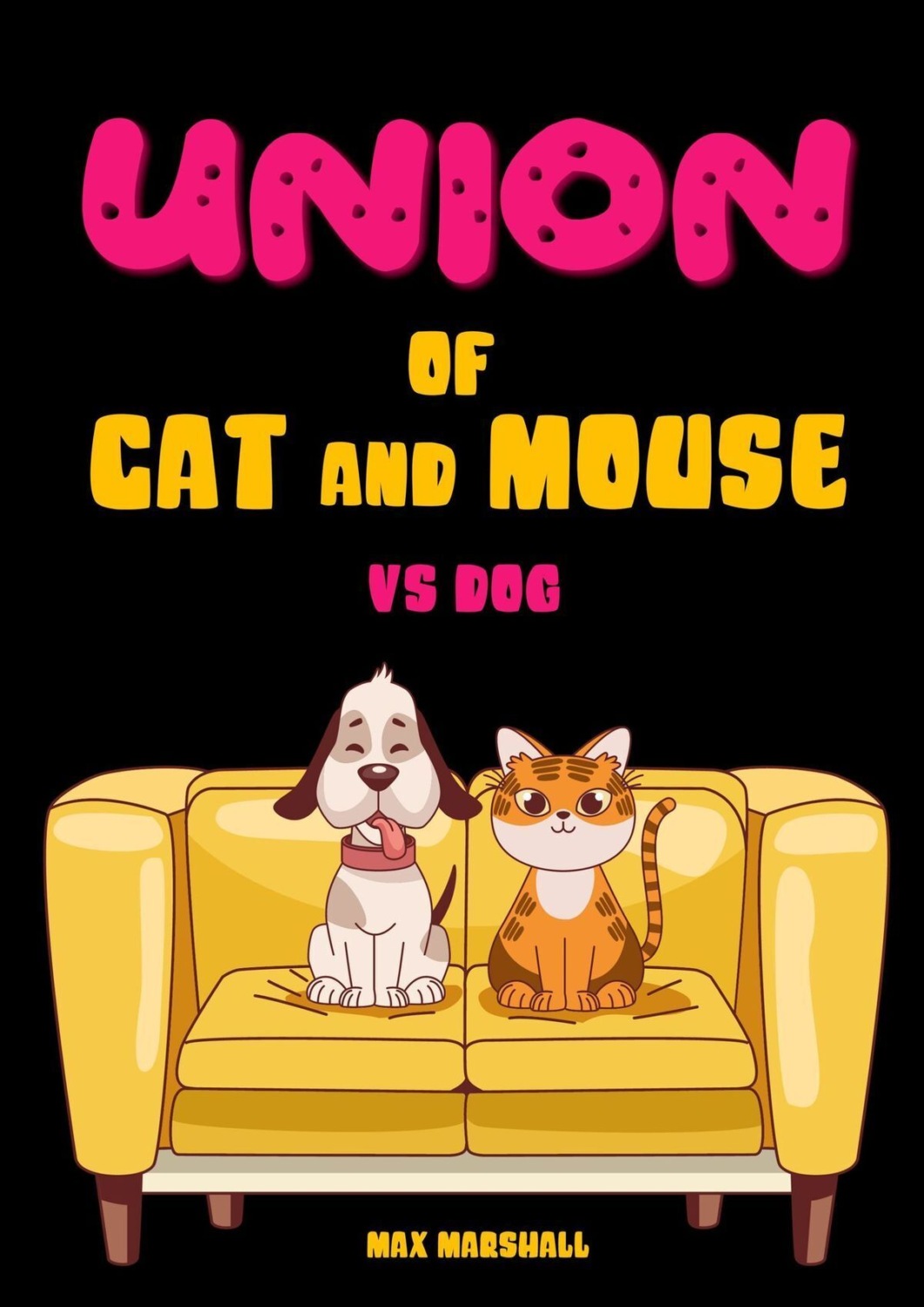Обложка книги «Union of Cat and Mouse vs Dog»
