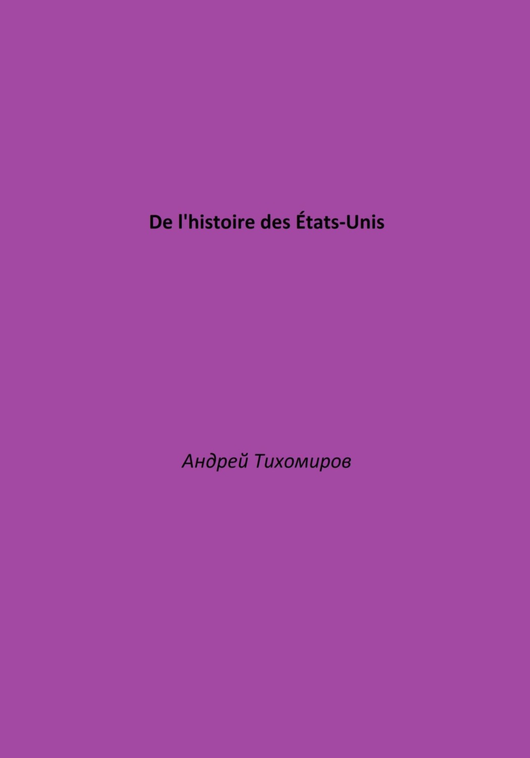 Обложка книги «De l'histoire des États-Unis»
