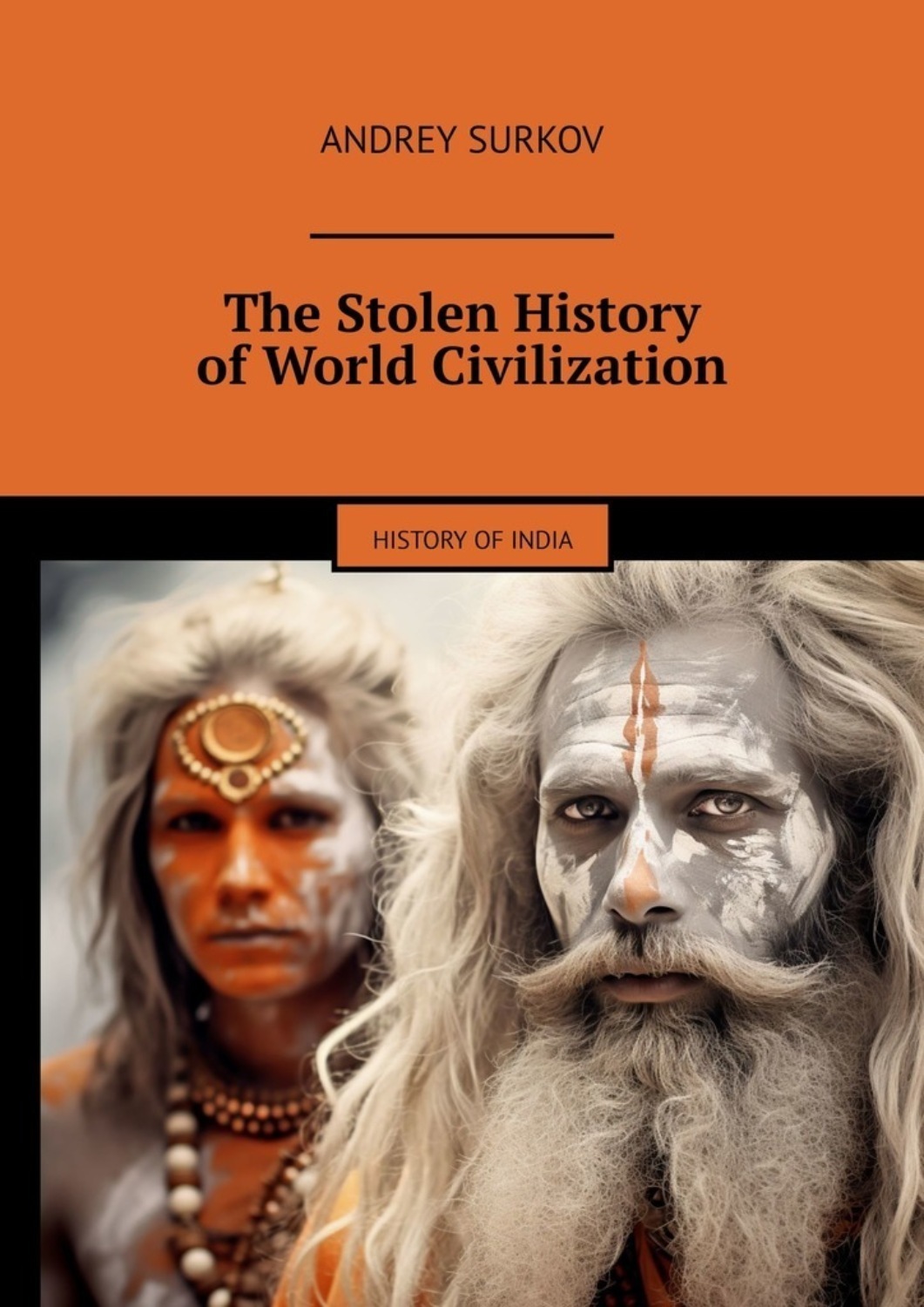 Обложка книги «The Stolen History of World Civilization. History of India»
