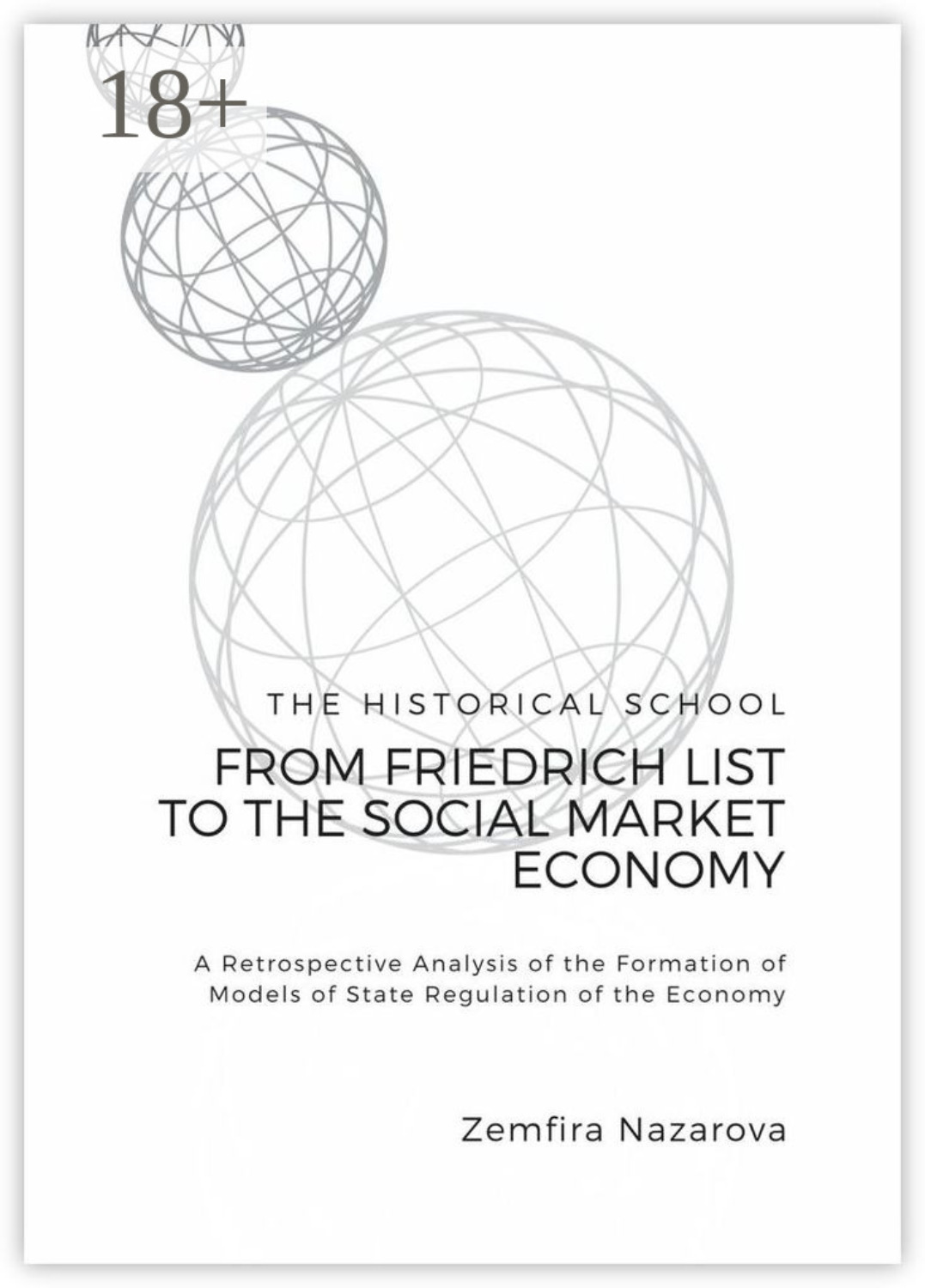 Обложка книги «The Historical School: From Friedrich List to the Social Market Economy»