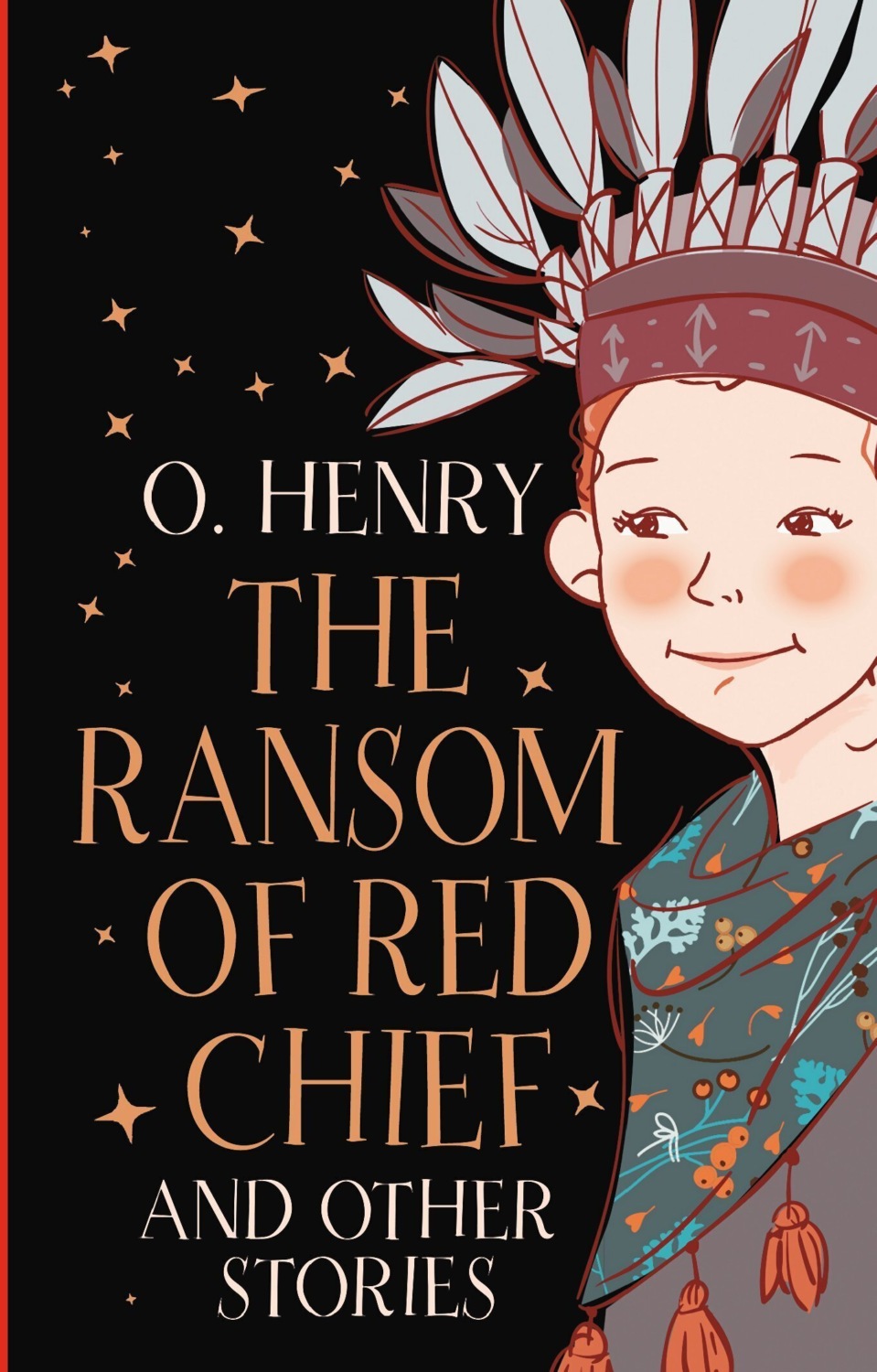 Обложка книги ««The Ransom of Red Chief» and Other Stories / «Вождь краснокожих» и другие рассказы»