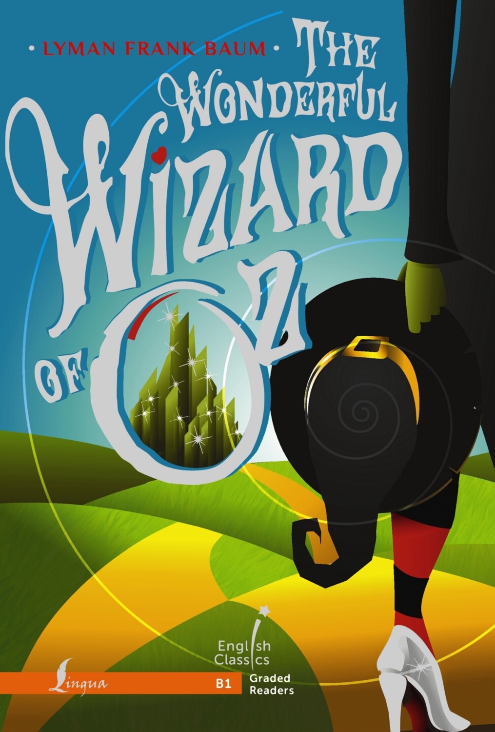 Обложка книги «The Wonderful Wizard of Oz. B1 / Удивительный волшебник из Страны Оз»